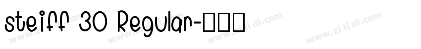 steiff 30 Regular字体转换